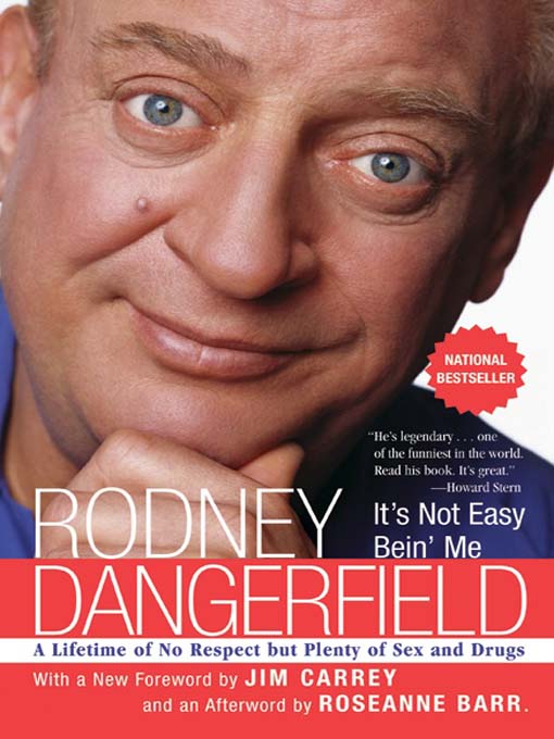 Title details for It's Not Easy Bein' Me by Rodney Dangerfield - Available